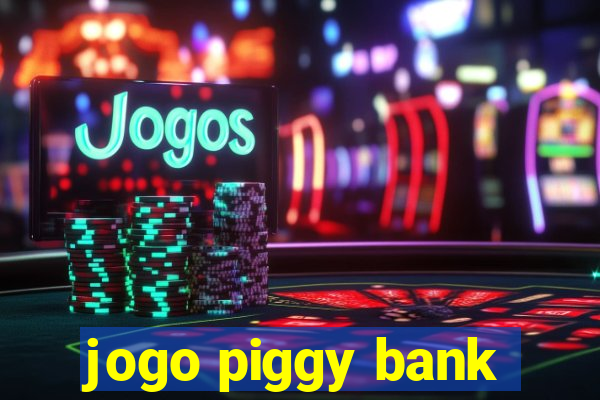 jogo piggy bank